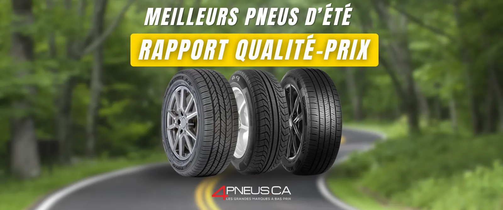Meilleur rapport qualit&eacute;-prix pneus &eacute;t&eacute;